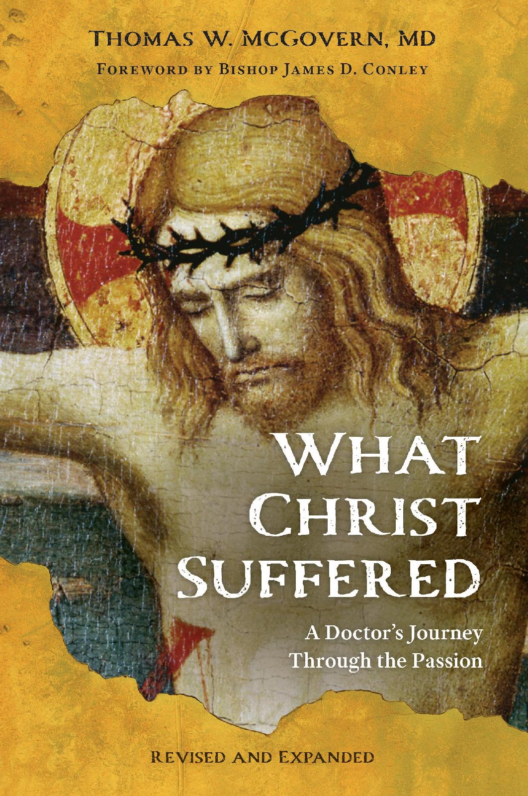 Looking for a Holy Week read? Updated book explores ‘What Christ Suffered’